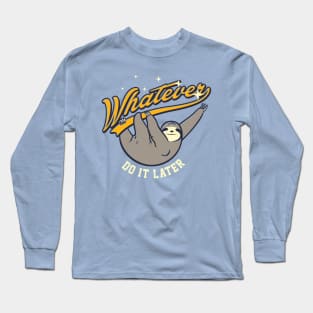 Whatever Long Sleeve T-Shirt